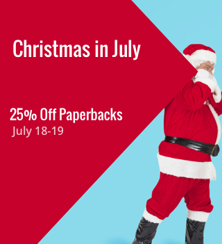 Christmas in July, 25% off paperback books from July 18-19!