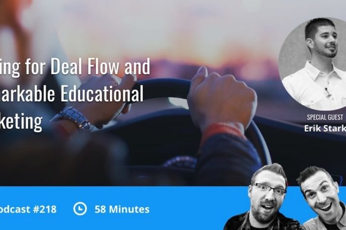 BiggerPockets Podcast 218: Driving for Deal Flow and Remarkable Educational Marketing with Erik Stark