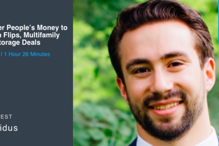 BiggerPockets Podcast 334: Using Other People’s Money to Fund Flips, Multifamily, & Self-Storage Deals With Ben Lapidus