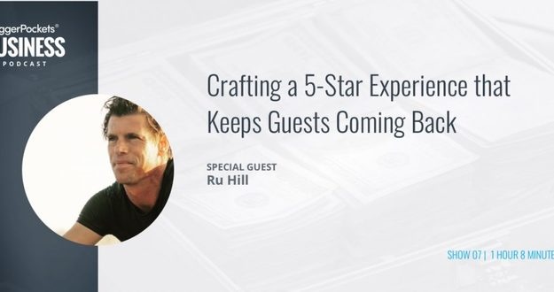 BiggerPockets Business Podcast 07: Crafting a 5-Star Experience that Keeps Guests Coming Back with Surf Resort Owner Ru Hill