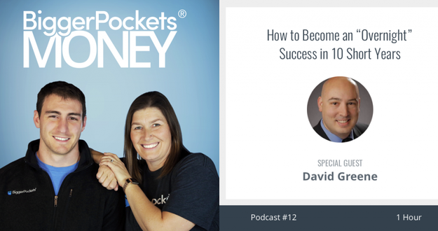 How to Become an “Overnight” Success in 10 Short Years with David Greene BP Money 12