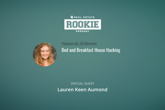 Rookie Podcast 42: Bed and Breakfast House Hacking with Lauren Keen Aumond