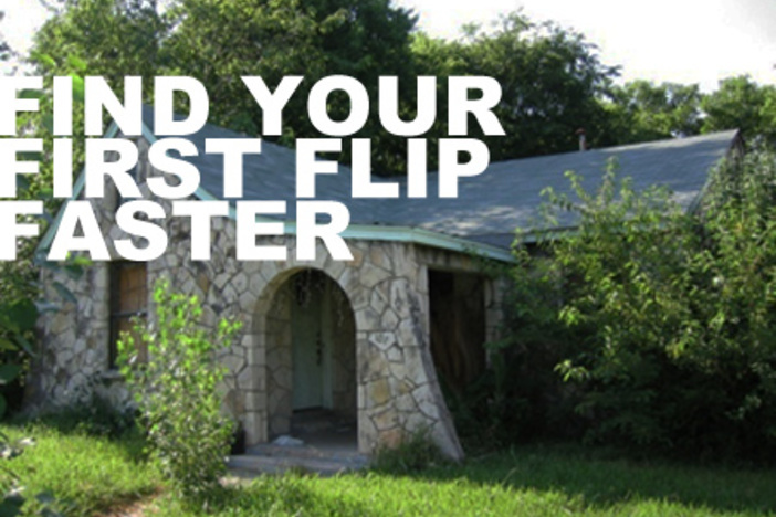 How To Find Your First Flip Deal Much Faster