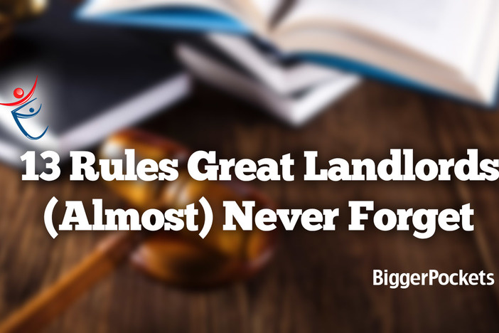13 Rules Great Landlords (Almost) Never Break