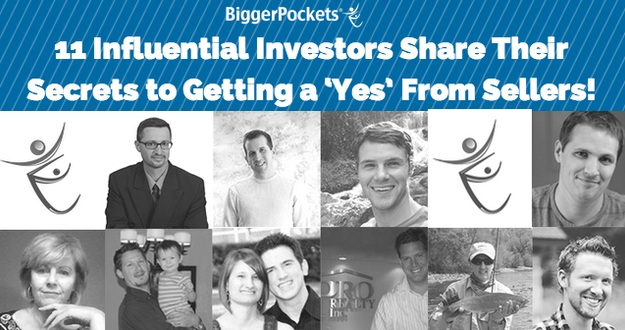 10 Influential BiggerPockets Members Share Their Secrets to Getting a ‘Yes’ From Sellers!