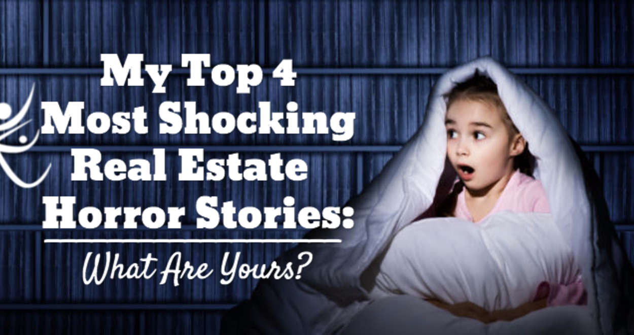 My Top 4 Most Shocking Real Estate Horror Stories: What Are Yours? real-estate-horror-story