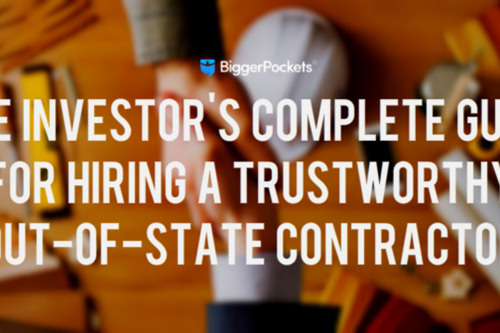 The Investor’s Complete Guide for Hiring a Trustworthy Out-Of-State Contractor out-of-state-contractor